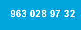 963 028 97 32